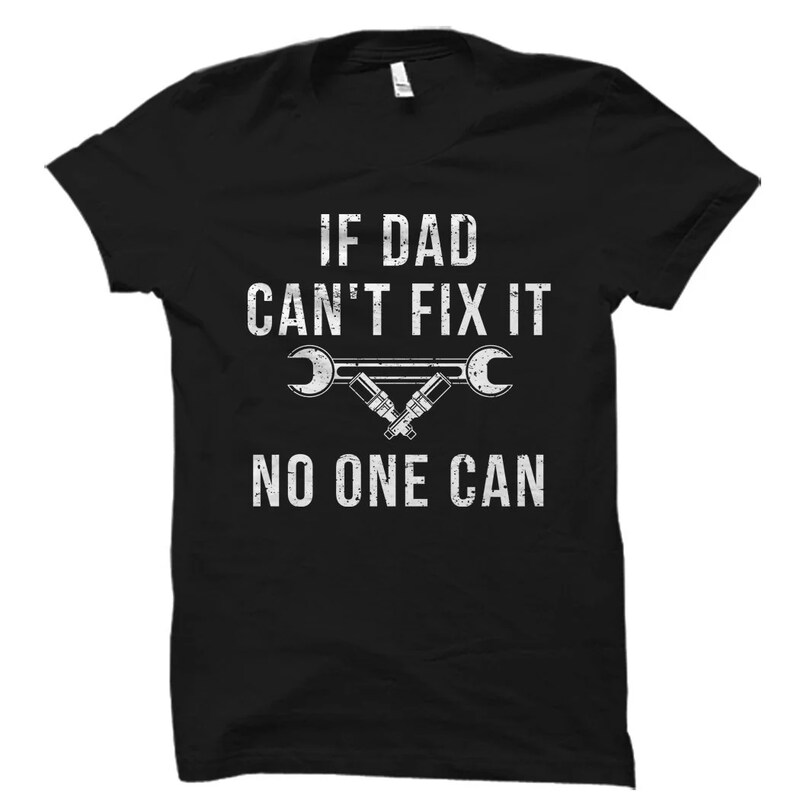 daughter to father gift. Birthday gift for dad Gift. Dad Shirt Father T-Shirt Daddy Shirt Mechanic Dad Gift Dad Can